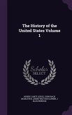 The History of the United States Volume 1