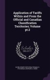 Application of Tariffs Within and From the Official and Canadian Classification Territories; Volume pt.2