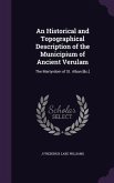 An Historical and Topographical Description of the Municipium of Ancient Verulam