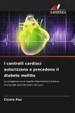 I controlli cardiaci autorizzano e precedono il diabete mellito