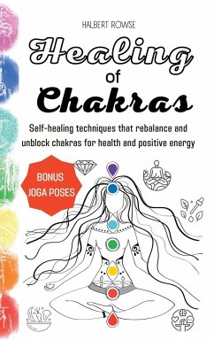 Healing of Chakras - Rowse, Halbert