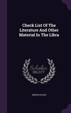 Check List Of The Literature And Other Material In The Libra - States, United