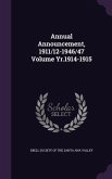 Annual Announcement, 1911/12-1946/47 Volume Yr.1914-1915