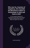 Who was Ita, Countess of Hapsburg, who Founded the Monastery of Muri in Switzerland, in 1018, and Died in 1026?: On This Question Depends the Developm