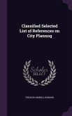 Classified Selected List of References on City Plannng