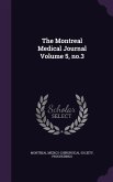 The Montreal Medical Journal Volume 5, no.3