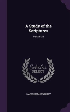 A Study of the Scriptures - Winkley, Samuel Hobart