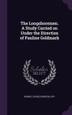The Longshoremen. A Study Carried on Under the Direction of Pauline Goldmark