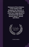 Statement of Facts Relative to the Conduct of Mr. Benjamin Joy, Executor of the Last Will and Testament of the Late Joseph Barrell of Charlestown [by