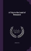 A Trip to the Land of Romance