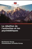 La rébellion de l'extinction et les psychédéliques