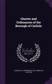 Charter and Ordinances of the Borough of Carlisle