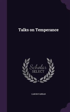 Talks on Temperance - Farrar, Canon