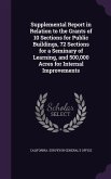 Supplemental Report in Relation to the Grants of 10 Sections for Public Buildings, 72 Sections for a Seminary of Learning, and 500,000 Acres for Inter