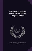 Regimental History of the United States Regular Army