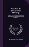 Report on the Quinquennial Meetings