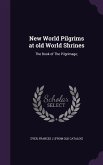 New World Pilgrims at old World Shrines