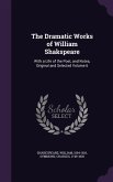 The Dramatic Works of William Shakspeare