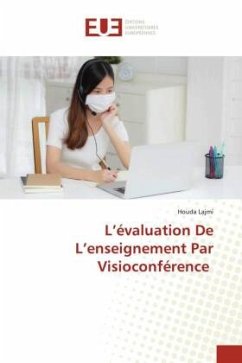 L¿évaluation De L¿enseignement Par Visioconférence - Lajmi, Houda