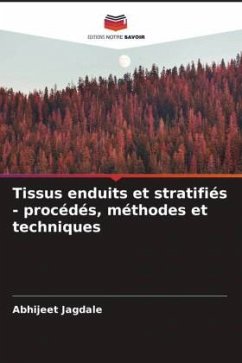 Tissus enduits et stratifiés - procédés, méthodes et techniques - Jagdale, Abhijeet