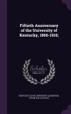 Fiftieth Anniversary of the University of Kentucky, 1866-1916;