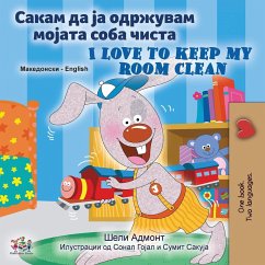 I Love to Keep My Room Clean (Macedonian English Bilingual Children's Book) - Admont, Shelley; Books, Kidkiddos