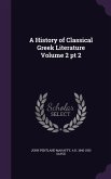 A History of Classical Greek Literature Volume 2 pt 2