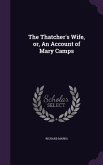 The Thatcher's Wife, or, An Account of Mary Camps