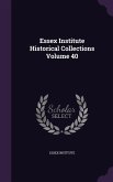 Essex Institute Historical Collections Volume 40