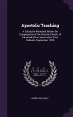 Apostolic Teaching: A Discourse Preached Before the Congregation of the Smyrna Church, of Savannah River Association, First Sabbath, Septe