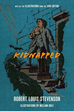 Kidnapped (Warbler Classics Illustrated Annotated Edition) - Stevenson, Robert Louis