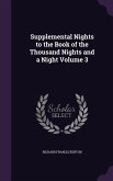 Supplemental Nights to the Book of the Thousand Nights and a Night Volume 3