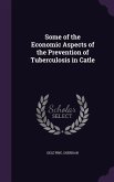 Some of the Economic Aspects of the Prevention of Tuberculosis in Catle