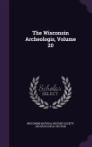 The Wisconsin Archeologis, Volume 20