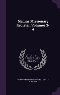 Madras Missionary Register, Volumes 2-4