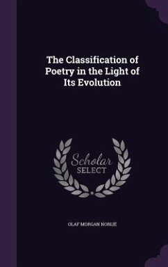 Cover The Classification of Poetry in the Light of Its Evolution