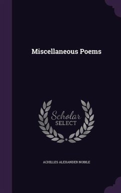 Miscellaneous Poems - Nobile, Achilles Alexander