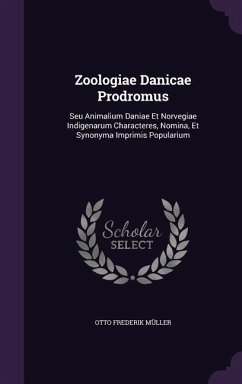 Zoologiae Danicae Prodromus: Seu Animalium Daniae Et Norvegiae Indigenarum Characteres, Nomina, Et Synonyma Imprimis Popularium - Müller, Otto Frederik
