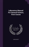 Laboratory Manual For General Science, First Course
