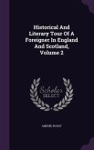 Historical And Literary Tour Of A Foreigner In England And Scotland, Volume 2