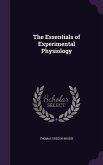 The Essentials of Experimental Physiology