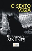 O Sexto Vigia (eBook, ePUB) O Sexto Vigia (eBook, ePUB)