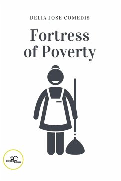 Fortress of Poverty - Comedis, Delia Jose