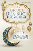 Das große Dua-Buch für Muslime