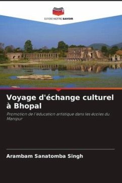 Voyage d'échange culturel à Bhopal - Singh, Arambam Sanatomba