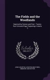 The Fields and the Woodlands: Depicted by Painter and Poet: Twenty-four Coloured Page Engravings Volume 3