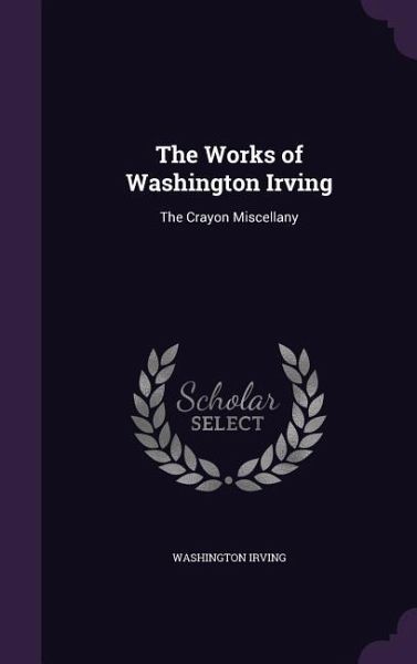 The Works of Washington Irving