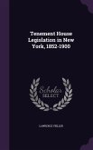 Tenement House Legislation in New York, 1852-1900