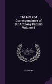 The Life and Correspondence of Sir Anthony Panizzi Volume 2