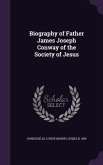 Biography of Father James Joseph Conway of the Society of Jesus